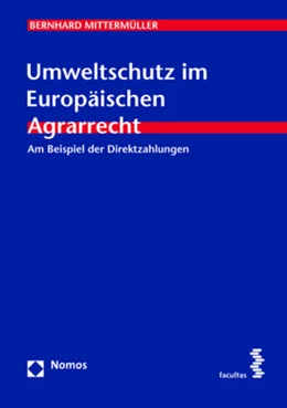 Abbildung von Mittermüller | Umweltschutz im Europäischen Agrarrecht | 1. Auflage | 2017 | beck-shop.de