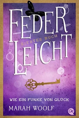 Abbildung von Woolf | FederLeicht. Wie ein Funke von Glück | 1. Auflage | 2018 | beck-shop.de