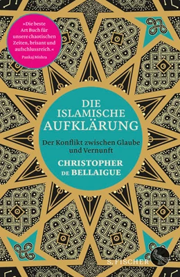 Abbildung von De Bellaigue | Die islamische Aufklärung | 1. Auflage | 2018 | beck-shop.de