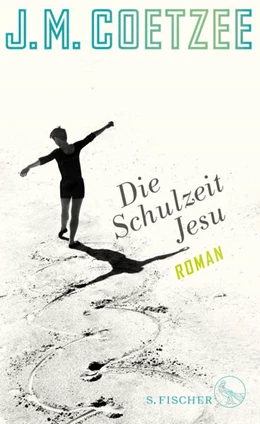 Abbildung von Coetzee | Die Schulzeit Jesu | 1. Auflage | 2018 | beck-shop.de