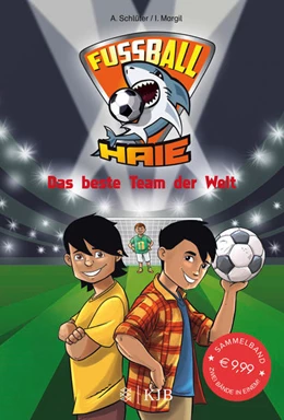 Abbildung von Schlüter / Margil | Fußball-Haie: Das beste Team der Welt | 1. Auflage | 2018 | beck-shop.de