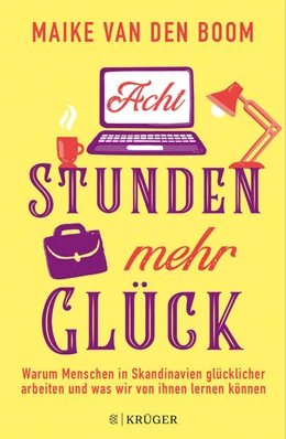 Abbildung von Boom | Acht Stunden mehr Glück | 1. Auflage | 2018 | beck-shop.de