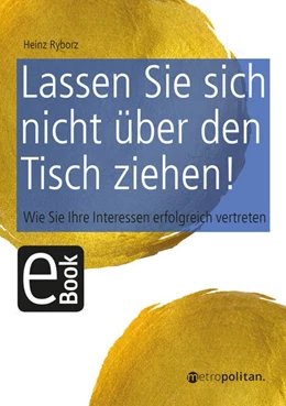 Abbildung von Ryborz | Lassen Sie sich nicht über den Tisch ziehen! | 1. Auflage | 2016 | beck-shop.de