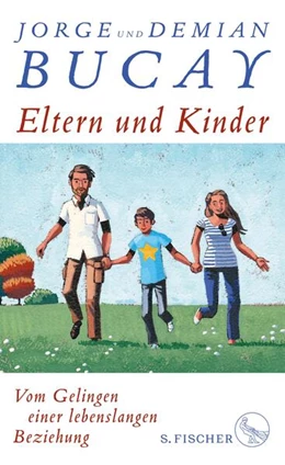 Abbildung von Bucay | Eltern und Kinder | 1. Auflage | 2018 | beck-shop.de