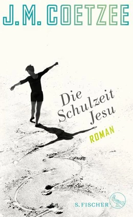 Abbildung von Coetzee | Die Schulzeit Jesu | 1. Auflage | 2018 | beck-shop.de