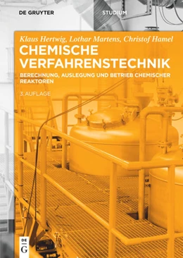 Abbildung von Hertwig / Martens | Chemische Verfahrenstechnik | 3. Auflage | 2018 | beck-shop.de