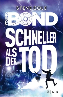 Abbildung von Cole | Young Bond 03 - Schneller als der Tod | 1. Auflage | 2018 | beck-shop.de
