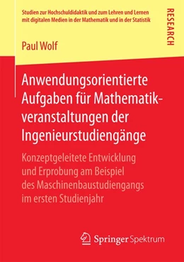 Abbildung von Wolf | Anwendungsorientierte Aufgaben für Mathematikveranstaltungen der Ingenieurstudiengänge | 1. Auflage | 2017 | beck-shop.de