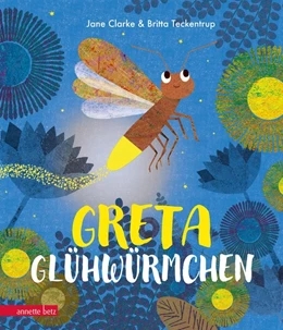 Abbildung von Clarke | Greta Glühwürmchen | 1. Auflage | 2018 | beck-shop.de