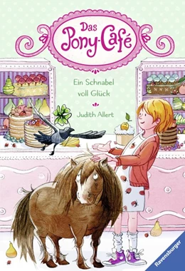 Abbildung von Allert / Ravensburger Verlag GmbH | Das Pony-Café, Band 3 - Ein Schnabel voll Glück | 1. Auflage | 2018 | beck-shop.de