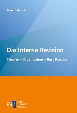 Abbildung von Eulerich | Die Interne Revision | 1. Auflage | 2018 | beck-shop.de