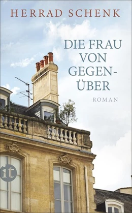 Abbildung von Schenk | Die Frau von gegenüber | 1. Auflage | 2017 | beck-shop.de