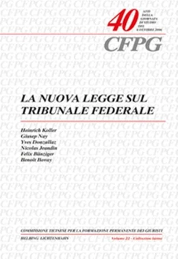 Abbildung von Koller / Nay | La nuova legge sul Tribunale federale | 1. Auflage | 2007 | Volume 40 | beck-shop.de