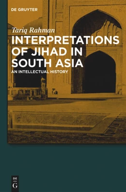 Abbildung von Rahman | Interpretations of Jihad in South Asia | 1. Auflage | 2018 | beck-shop.de