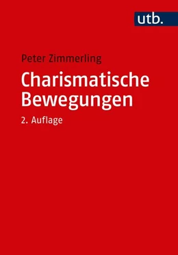 Abbildung von Zimmerling | Charismatische Bewegungen | 2. Auflage | 2018 | beck-shop.de