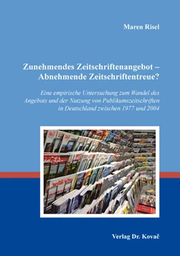 Abbildung von Risel | Zunehmendes Zeitschriftenangebot – Abnehmende Zeitschriftentreue? | 1. Auflage | 2018 | 148 | beck-shop.de