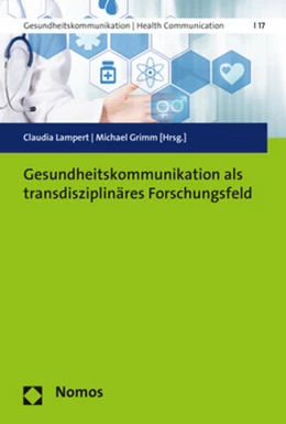 Abbildung von Lampert / Grimm (Hrsg,) | Gesundheitskommunikation als transdisziplinäres Forschungsfeld | 1. Auflage | 2017 | 17 | beck-shop.de