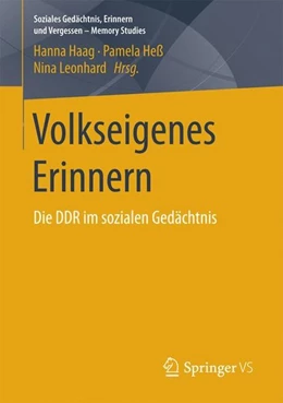 Abbildung von Haag / Heß | Volkseigenes Erinnern | 1. Auflage | 2017 | beck-shop.de
