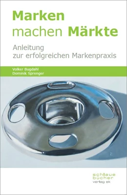 Abbildung von Bugdahl / Sprenger | Marken machen Märkte | 1. Auflage | 2017 | beck-shop.de