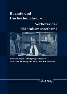 Abbildung von Knopp / Schröder | Beamte und Hochschullehrer -- Verlierer der Föderalismusreform? | 1. Auflage | 2010 | beck-shop.de
