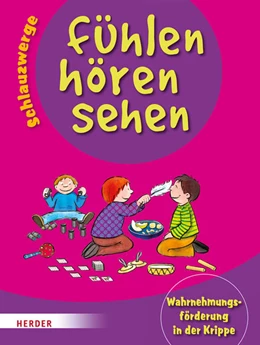 Abbildung von Wilmes-Mielenhausen | Schlauzwerge - fühlen, hören, sehen | 1. Auflage | 2018 | beck-shop.de
