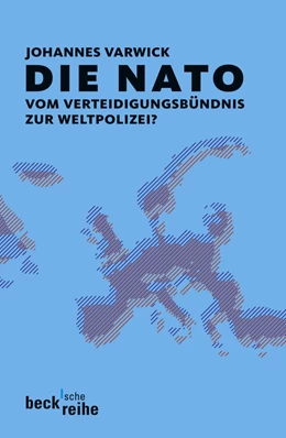 Abbildung von Varwick, Johannes | Die NATO | 1. Auflage | 2008 | 1831 | beck-shop.de