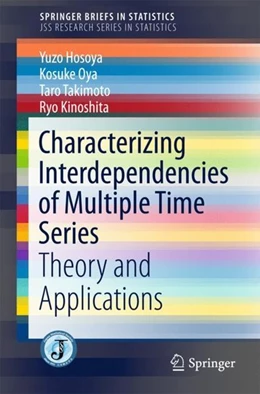 Abbildung von Hosoya / Oya | Characterizing Interdependencies of Multiple Time Series | 1. Auflage | 2017 | beck-shop.de