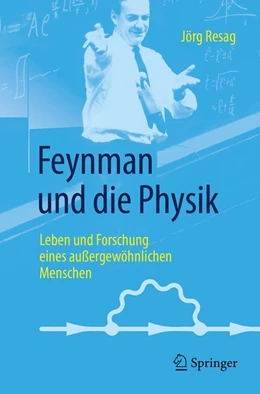 Abbildung von Resag | Feynman und die Physik | 1. Auflage | 2017 | beck-shop.de