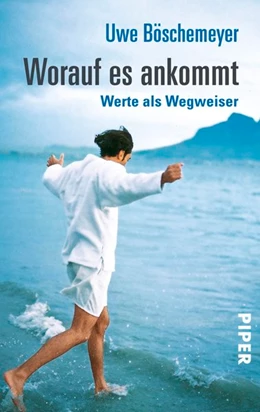 Abbildung von Böschemeyer | Worauf es ankommt | 1. Auflage | 2017 | beck-shop.de