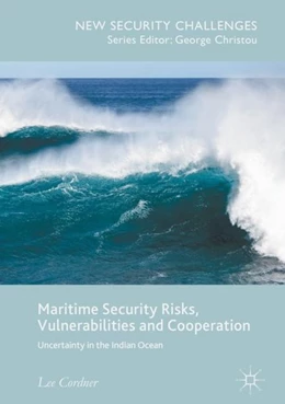 Abbildung von Cordner | Maritime Security Risks, Vulnerabilities and Cooperation | 1. Auflage | 2017 | beck-shop.de