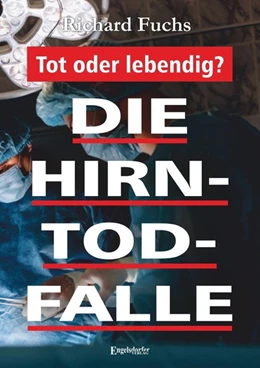 Abbildung von Fuchs | Die Hirntod-Falle | 2. Auflage | 2017 | beck-shop.de