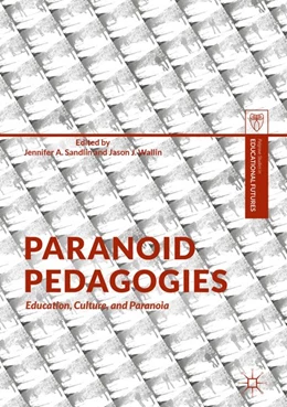 Abbildung von Sandlin / Wallin | Paranoid Pedagogies | 1. Auflage | 2017 | beck-shop.de