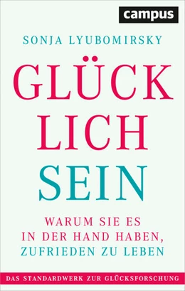 Abbildung von Lyubomirsky | Glücklich sein | 2. Auflage | 2018 | beck-shop.de