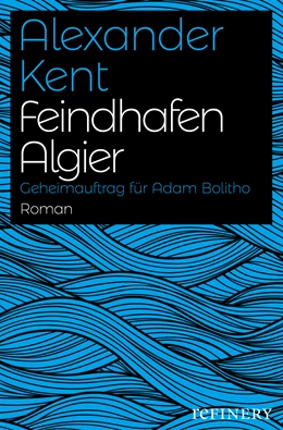 Abbildung von Kent | Feindhafen Algier | 1. Auflage | 2017 | beck-shop.de