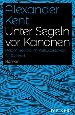 Abbildung von Kent | Unter Segeln vor Kanonen | 1. Auflage | 2017 | beck-shop.de