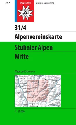 Abbildung von Alpenverein | DAV Alpenvereinskarte 31/4 Stubaier Alpen, Mitte 1: 25 000 | 1. Auflage | 2017 | beck-shop.de