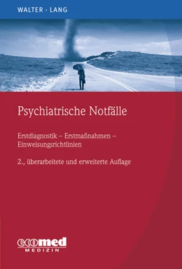 Abbildung von Walter / Lang | Psychiatrische Notfälle | 2. Auflage | 2017 | beck-shop.de