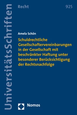 Abbildung von Schön | Schuldrechtliche Gesellschaftervereinbarungen in der Gesellschaft mit beschränkter Haftung unter besonderer Berücksichtigung der Rechtsnachfolge | 1. Auflage | 2018 | 925 | beck-shop.de