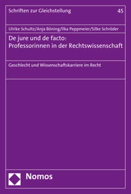 Abbildung von Schultz / Böning | De jure und de facto: Professorinnen in der Rechtswissenschaft | 1. Auflage | 2018 | 45 | beck-shop.de