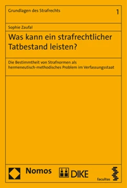 Abbildung von Zaufal | Was kann ein strafrechtlicher Tatbestand leisten? | 1. Auflage | 2018 | 1 | beck-shop.de