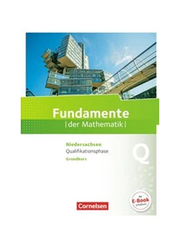 Abbildung von Block / Flade | Fundamente der Mathematik - Niedersachsen ab 2015 - Qualifikationsphase - Grundkurs | 1. Auflage | 2018 | beck-shop.de