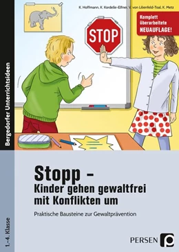 Abbildung von Hoffmann / Kordelle-Elfner | Stopp - Kinder gehen gewaltfrei mit Konflikten um | 1. Auflage | 2017 | beck-shop.de