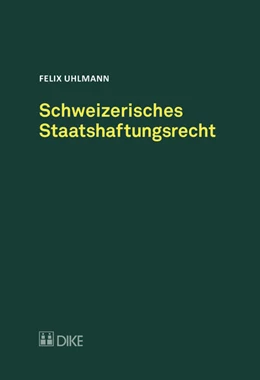 Abbildung von Uhlmann | Schweizerisches Staatshaftungsrecht | 1. Auflage | 2017 | beck-shop.de