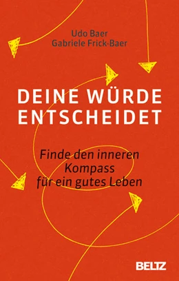Abbildung von Baer / Frick-Baer | Deine Würde entscheidet | 1. Auflage | 2018 | beck-shop.de