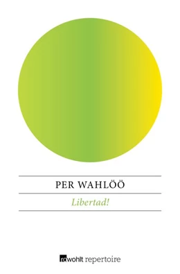 Abbildung von Wahlöö | Libertád! | 1. Auflage | 2017 | beck-shop.de
