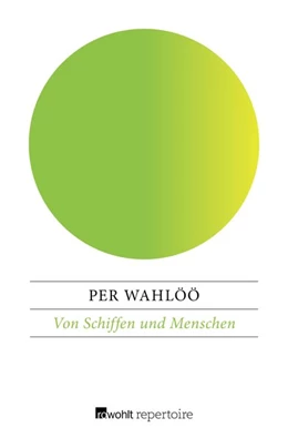 Abbildung von Wahlöö | Von Schiffen und Menschen | 1. Auflage | 2017 | beck-shop.de