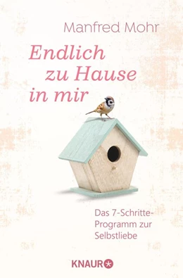Abbildung von Mohr | Endlich zu Hause in mir | 1. Auflage | 2018 | beck-shop.de