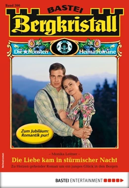 Abbildung von Leitner | Bergkristall 300 - Heimatroman | 1. Auflage | 2017 | beck-shop.de