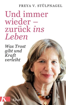 Abbildung von Stülpnagel | Und immer wieder - zurück ins Leben | 1. Auflage | 2018 | beck-shop.de