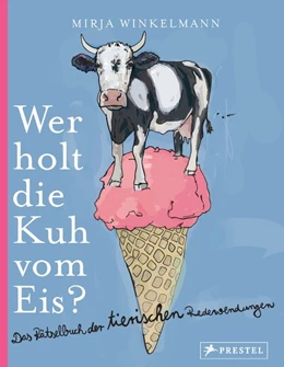 Abbildung von Winkelmann | Wer holt die Kuh vom Eis? | 1. Auflage | 2018 | beck-shop.de